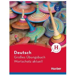 Deutsch Grosses Übungsbuch Wortschatz aktuell A2-C1, Sprachbücher von Marion Techmer, Lilli Marlen Brill