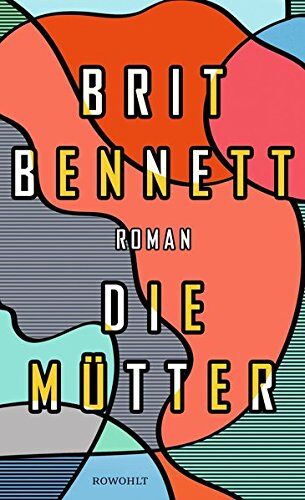 Brit Bennett - Die Mütter - Preis vom 02.10.2026 23:42:20 h