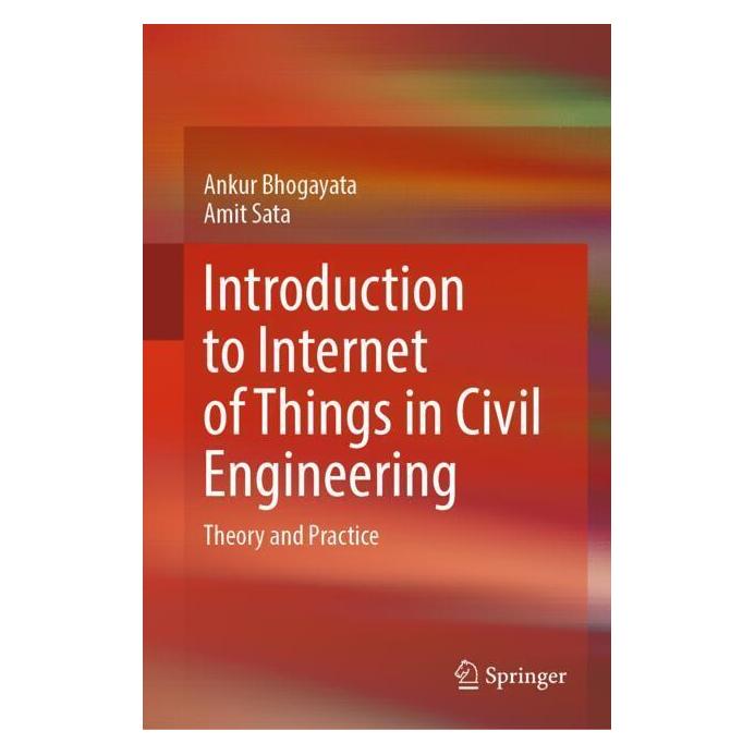 Springer Introduction to Internet of Things in Civil Engineering (Englisch, Hardcover, Amit Sata, Ankur Bhogayata) (63691170)