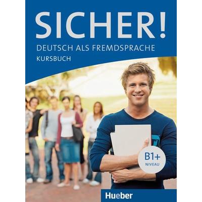 Sicher! B1+, Taschenbuch von Michaela Perlmann-Balme,Susanne Schwalb, Hueber, 978-3-19-001206-0