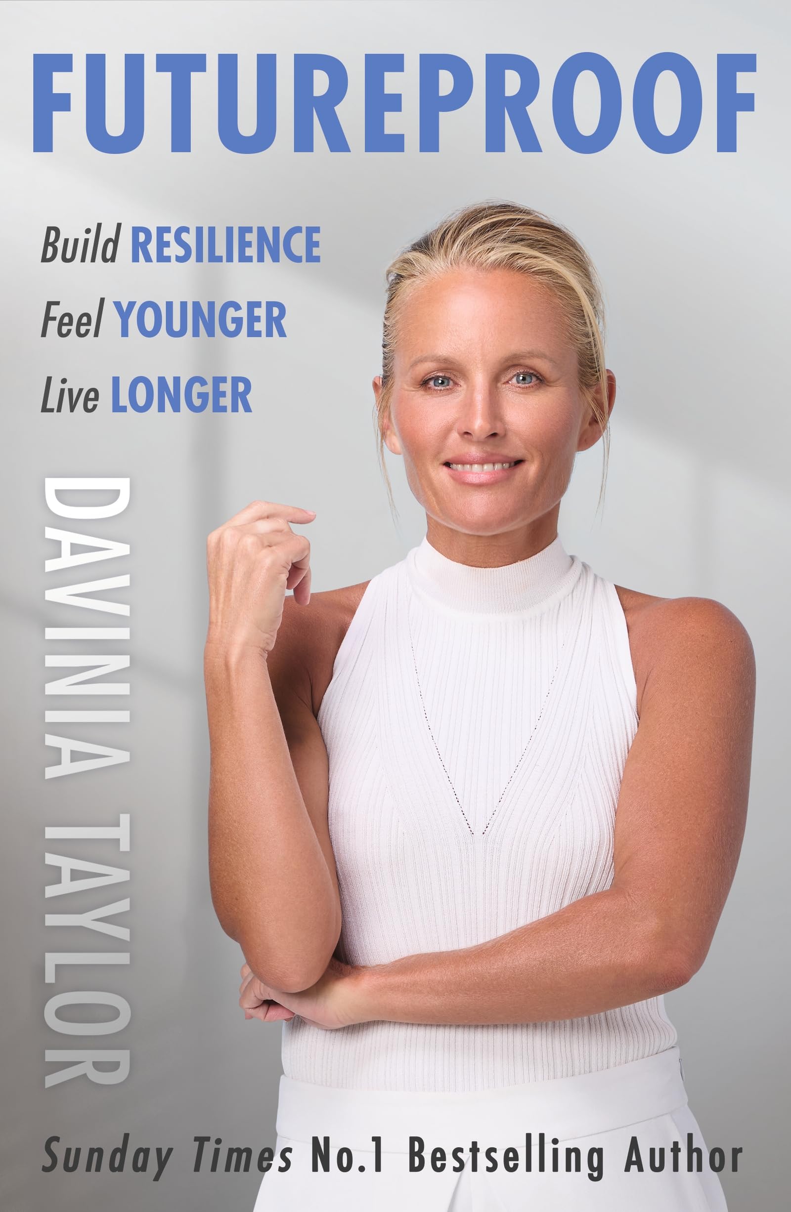Davinia Taylor - Futureproof: Build Resilience, Feel Younger, Live Longer - Preis vom 09.10.2026 07:28:09 h
