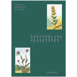 Kräuterland Graubünden, Sachbücher von Ursula Brunold-Bigler