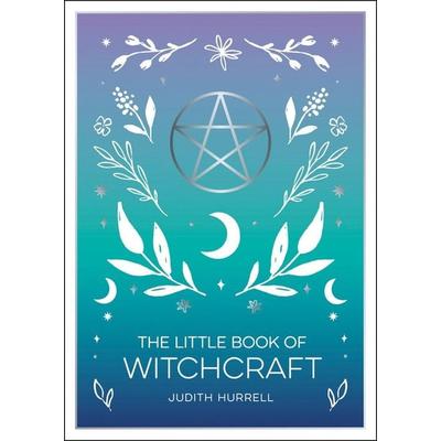 The Little Book of Witchcraft, Taschenbuch von Judith Hurrell, Summersdale Publishers