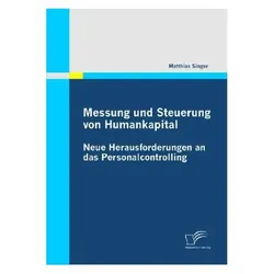 Messung und Steuerung von Humankapital, Fachbücher von Matthias Singer