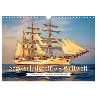 Segelschulschiffe - Weltweit (Wandkalender 2027 DIN A4 quer), CALVENDO Monatskalender