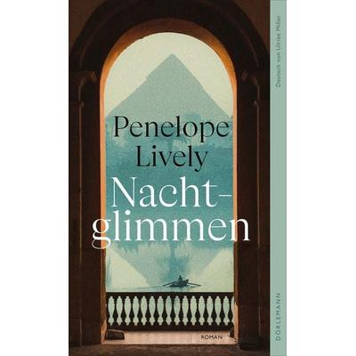 Nachtglimmen, Gebundene Ausgabe von Penelope Lively, Dörlemann, 978-3-03820-153-3