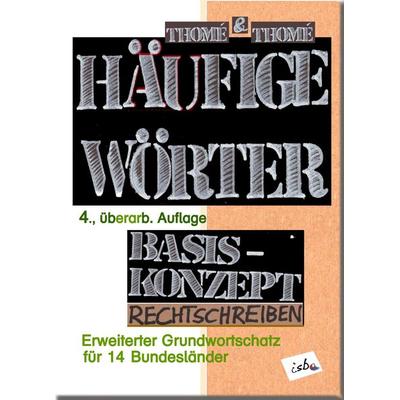 Häufige Wörter. Basiskonzept Rechtschreiben., Taschenbuch von Günther Thomé,Dorothea Thomé, Institut für sprachliche Bildung, 978-3-942122-52-8