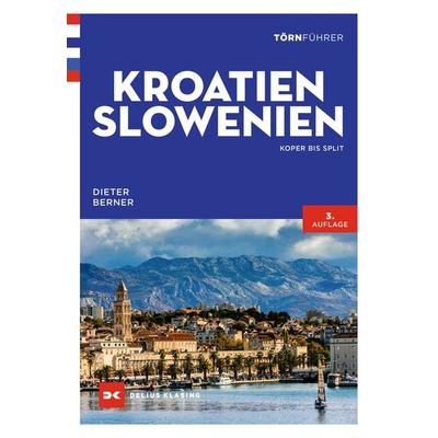 Törnführer Kroatien und Slowenien, Taschenbuch von Dieter Berner, Delius Klasing, 978-3-667-12398-5