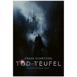 Tod und Teufel, Belletristik von Frank Schätzing