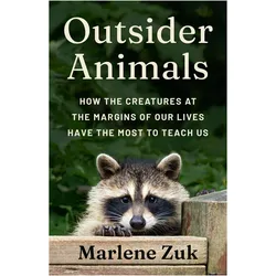 Outsider Animals, Fachbücher von Marlene Zuk, Marlene Zuk David J. Tuss