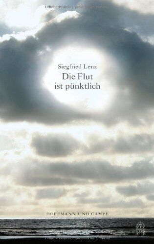 Siegfried Lenz - Die Flut ist pünktlich - Preis vom 09.10.2026 07:28:09 h