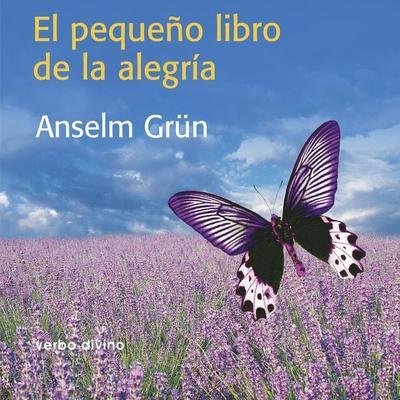El pequeño libro de la alegría - Anselm Grün, Audio, 9788490738948
