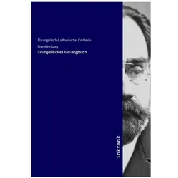 Evangelisches Gesangbuch, Sachbücher von Evangelisch-Lutherische Kirche in Brandenburg