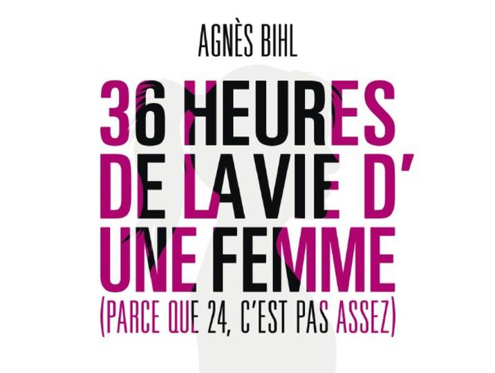 Agnes Bihl - 36 Heures De La Vie D'une Femme