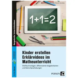 Kinder erstellen Erklärvideos im Matheunterricht, Schulbücher von Silke Petersen, Anna Seitz