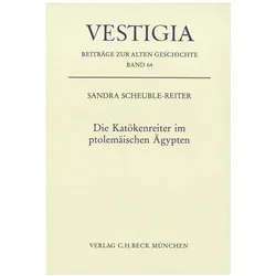 Die Katökenreiter im ptolemäischen Ägypten, Sachbücher von Sandra Scheuble-Reiter