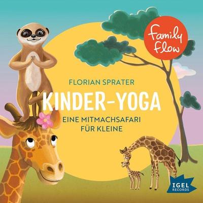 FamilyFlow. Kinderyoga - Florian Sprater, Audio, 9783985210350