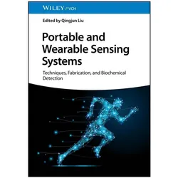 Portable and Wearable Sensing Systems, Fachbücher von Qingjun Liu