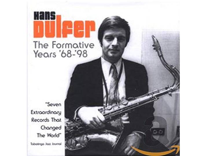 Hans Dulfer - The Formative Years 68 - 98