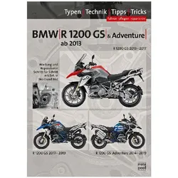 BMW R1200GS / Adventure wassergekühlt ab Baujahr 2013, Reparaturanleitung, Ratgeber von Thomas Jung, Uwe Altmann