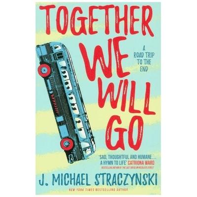 Together We Will Go, Taschenbuch von J. Michael Straczynski, Titan Books, 978-1-78909-747-4