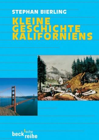 Stephan Bierling - Kleine Geschichte Kaliforniens - Preis vom 14.10.2026 23:07:16 h