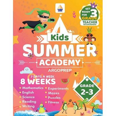 Kids Summer Academy by ArgoPrep - Grades 2-3, Taschenbuch von Argoprep, Argo Brothers Inc, 978-1-962936-22-4