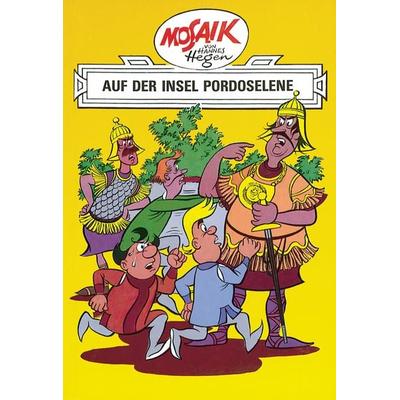 Mosaik. Ritter-Runkel-Serie: Auf der Insel Pordoselene, Bd. 6, Gebundene Ausgabe von Lothar Dräger, Tessloff Verlag Ragnar Tessloff GmbH & Co. KG,