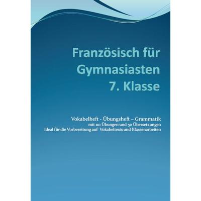 Französisch für Gymnasiasten - 7. Klasse, Taschenbuch von Dzevad Brahovic, Rediroma-Verlag, 978-3-86870-462-4