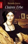 Brenda Joyce - Claires Erbe. Roman - Preis vom 10.10.2026 11:48:34 h