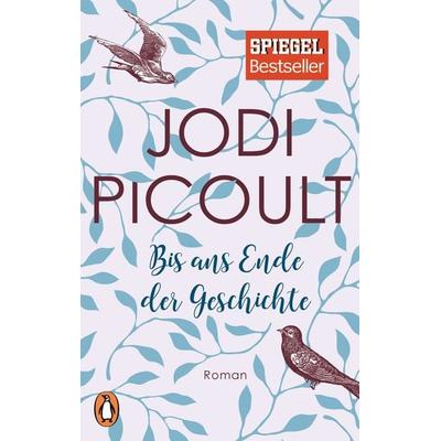 Bis ans Ende der Geschichte, Taschenbuch von Jodi Picoult, Penguin, 978-3-328-10051-5