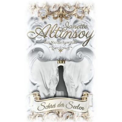 Schrei der Seelen, Taschenbuch von Janette Altinsoy, Tredition, 978-3-384-10743-5