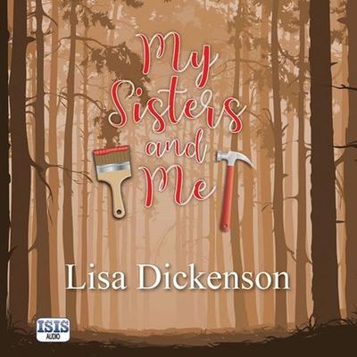 My Sisters and Me - Lisa Dickenson, Audio, 9781445086040