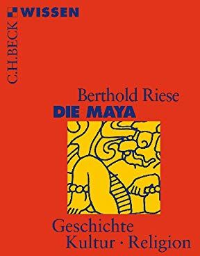Berthold Riese - Die Maya (Beck'sche Reihe) - Preis vom 18.10.2026 19:22:15 h