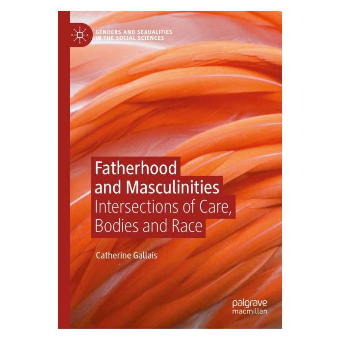 Springer Gallais:Fatherhood and Masculinities (Englisch, Catherine Gallais) (64900504)