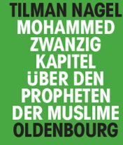 Tilman Nagel - Mohammed: Zwanzig Kapitel über den Propheten der Muslime - Preis vom 30.09.2026 09:01:18 h