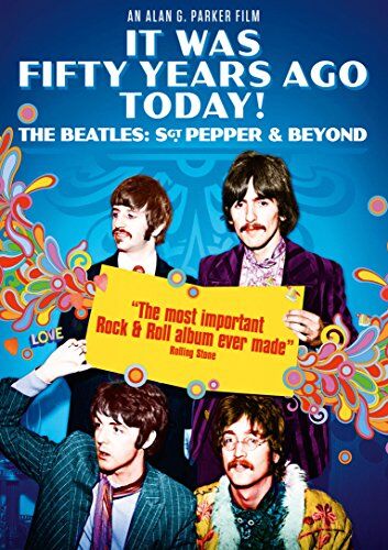 Alan G. Parker - It Was Fifty Years Ago Today! The Beatles: Sgt. Pepper & Beyond [DVD] [UK Import] - Preis vom 10.10.2026 11:48:34 h