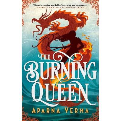 The Burning Queen, Taschenbuch von Aparna Verma, Little, Brown and Company, 978-0-356-52204-3