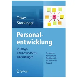 Personalentwicklung in Pflege- und Gesundheitseinrichtungen, Fachbücher von Renate Tewes, Alfred Stockinger