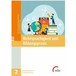Mehrsprachigkeit und Bildungspraxis, Fachbücher von Esra Hack-Cengizalp, Irene Corvacho Del Toro, Melanie David-Erb