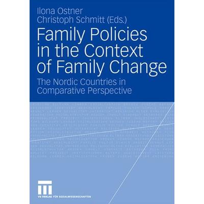 Family Policies in the Context of Family Change, Taschenbuch von Ilona Ostner,Christoph Schmitt, VS Verlag für Sozialwissenschaften, 978-3-531-14564-8