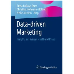Data-driven Marketing, Fachbücher von Silvia Bossow-Thies, Christina Hofmann-Stölting, Heike Jochims, Heike, Christina, Jochims, Hofmann-Stölting