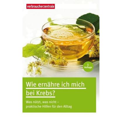 Wie ernähre ich mich bei Krebs?, Taschenbuch von Gisela Krause-Fabricius, Verbraucher-Zentrale NRW