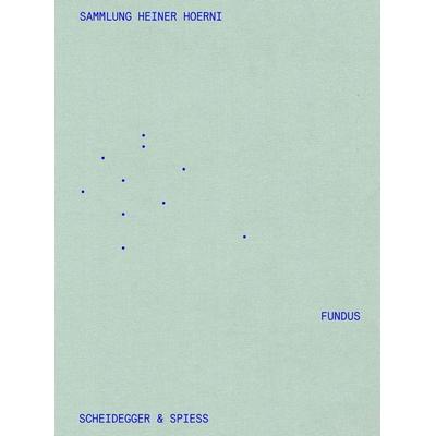 Sammlung Heiner Hoerni, Gebundene Ausgabe von , Scheidegger & Spiess, 978-3-03942-294-4