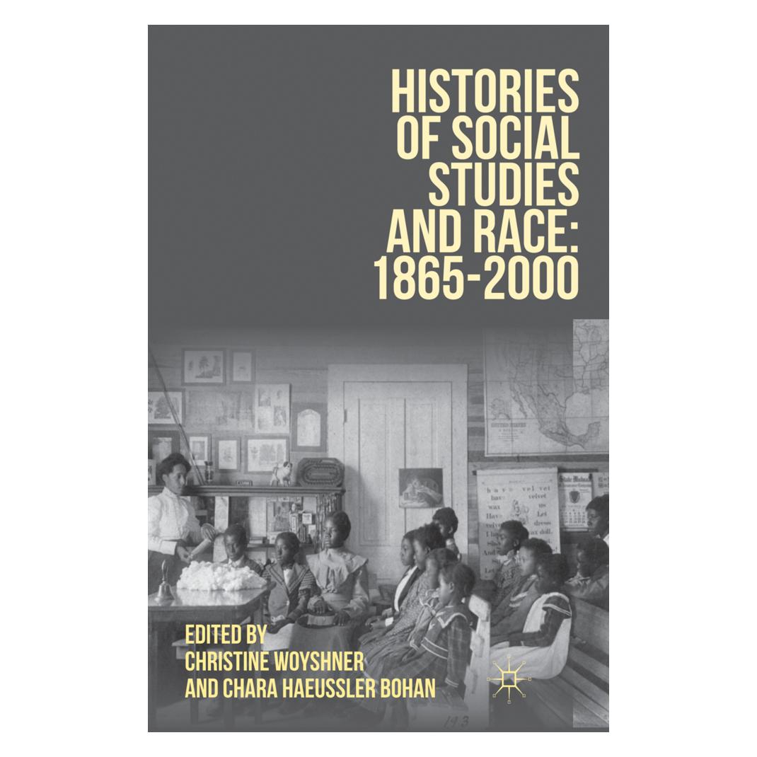 Springer Histories of Social Studies and Race: 1865-2000 (Englisch, Softcover, Chara Haeussler Bohan, Christine Woyshner) (55613997)