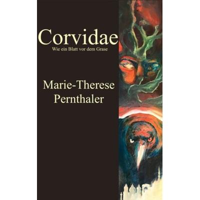 Corvidae, Taschenbuch von Marie Therese Pernthaler, BoD – Books on Demand, 978-3-696-76203-2