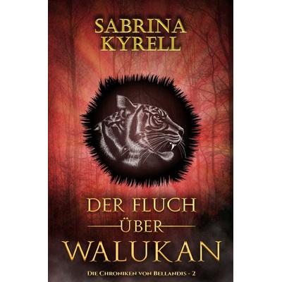 Der Fluch über Walukan, Taschenbuch von Sabrina Kyrell, Epubli, 978-3-7565-2395-5