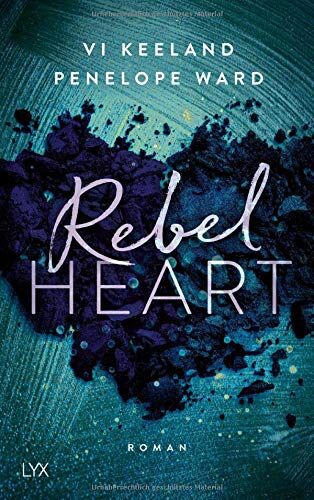 Vi Keeland - Rebel Heart (Rush-Serie, Band 2) - Preis vom 06.10.2026 07:26:00 h