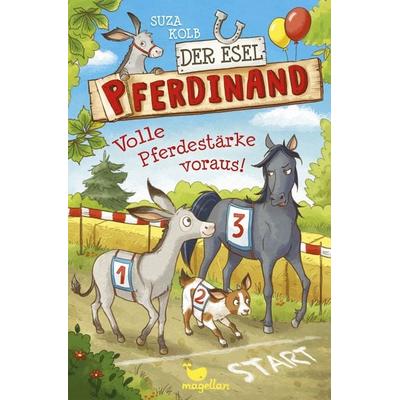 Der Esel Pferdinand - Volle Pferdestärke voraus!, Gebundene Ausgabe von Suza Kolb, Magellan, 978-3-7348-4102-6