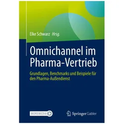 Omnichannel im Pharma-Vertrieb, Fachbücher von Elke Schwarz
